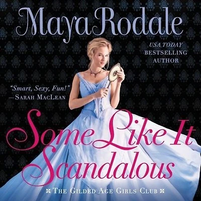 Some Like It Scandalous: The Gilded Age Girls Club