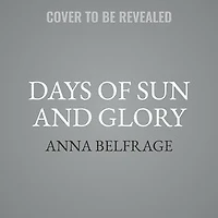 Days of Sun and Glory