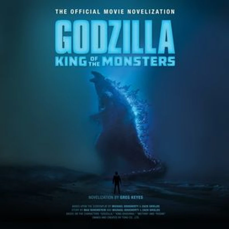 Godzilla: King of The Monsters - Official Movie Novelization