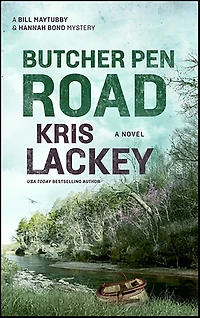 Butcher Pen Road (Bill Maytubby and Hannah Bond Series #3)