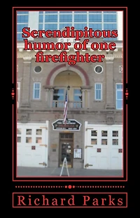 Serendipitous humor of one firefighter
