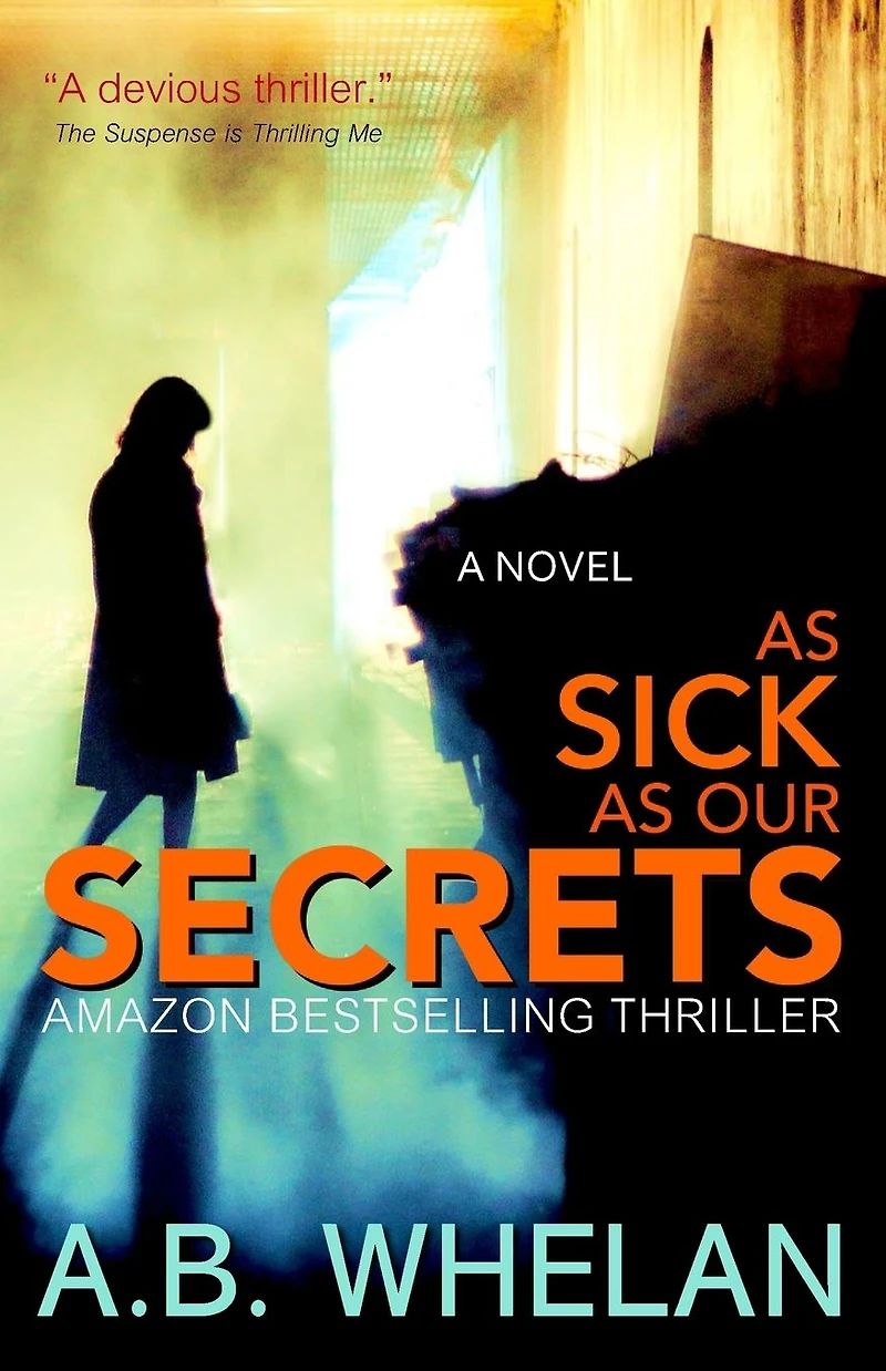 as Sick Our Secrets