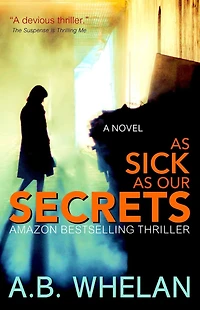 as Sick Our Secrets