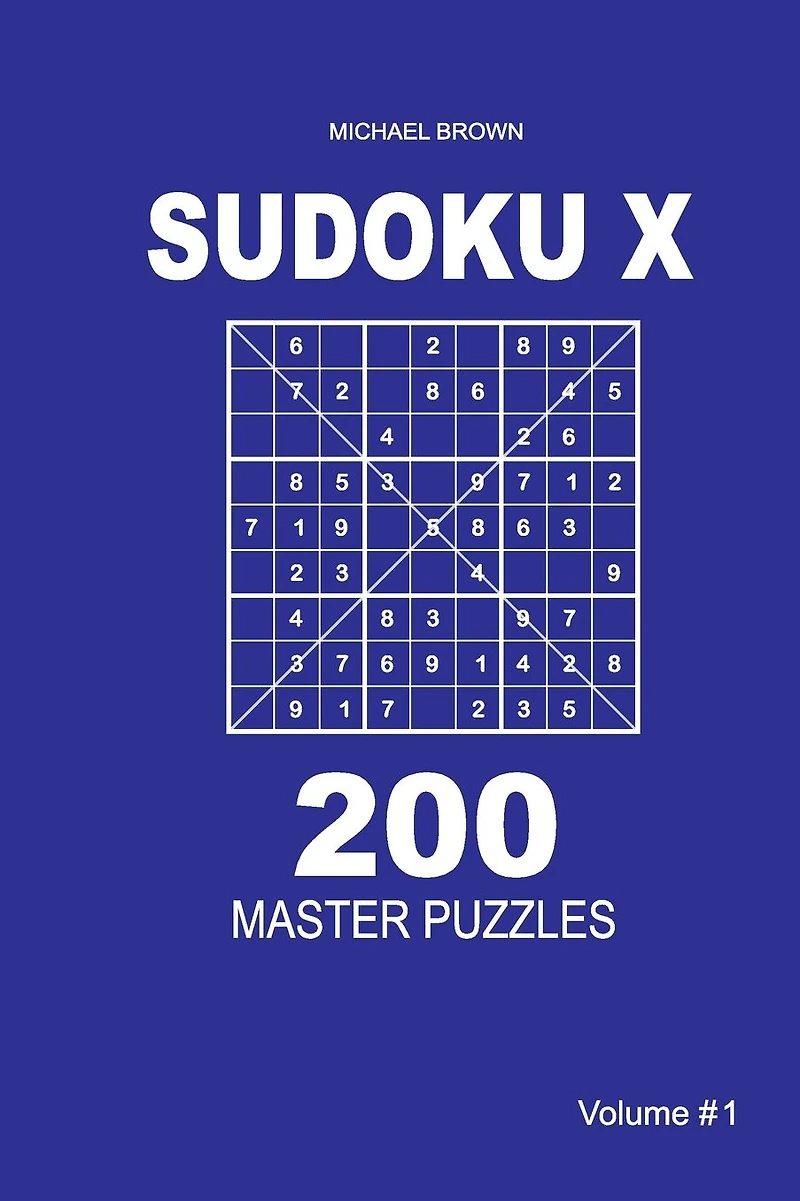 Sudoku X - 200 Master Puzzles 9x9 (Volume 3)