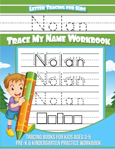 Nolan Letter Tracing for Kids Trace my Name Workbook: Tracing Books for Kids ages 3 - 5 Pre-K & Kindergarten Practice Workbook