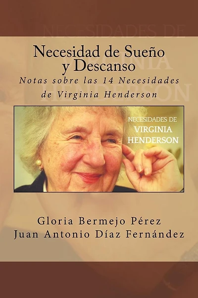 Necesidad de Sueno y Descanso: Notas sobre las 14 Necesidades de Virginia Henderson