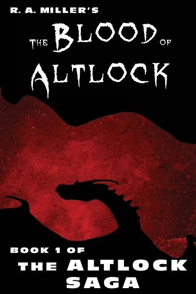 The Blood of Altlock: Book 1 of the Altlock Saga