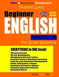 Preston Lee's Beginner English Lesson 21 - 40 For Greek Speakers