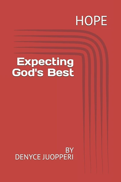 Hope: Expecting God's Best