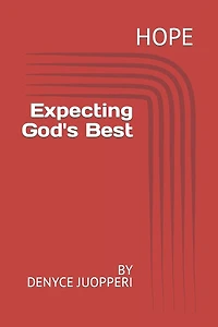 Hope: Expecting God's Best