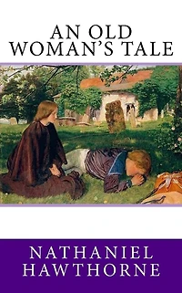 An Old Woman's Tale