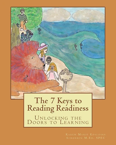 The 7 Keys to Reading Readiness: Unlocking the Doors to Learning