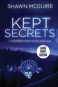Kept Secrets: A Whispering Pines Mystery, Book 2