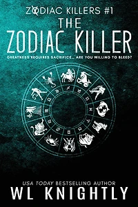 The Zodiac Killer: Zodiac Killers #1