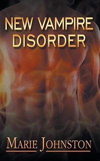 New Vampire Disorder Series: Books 1-3