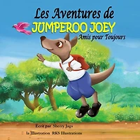 Les Adventures de Jumperoo Joey Amis pour Toujours