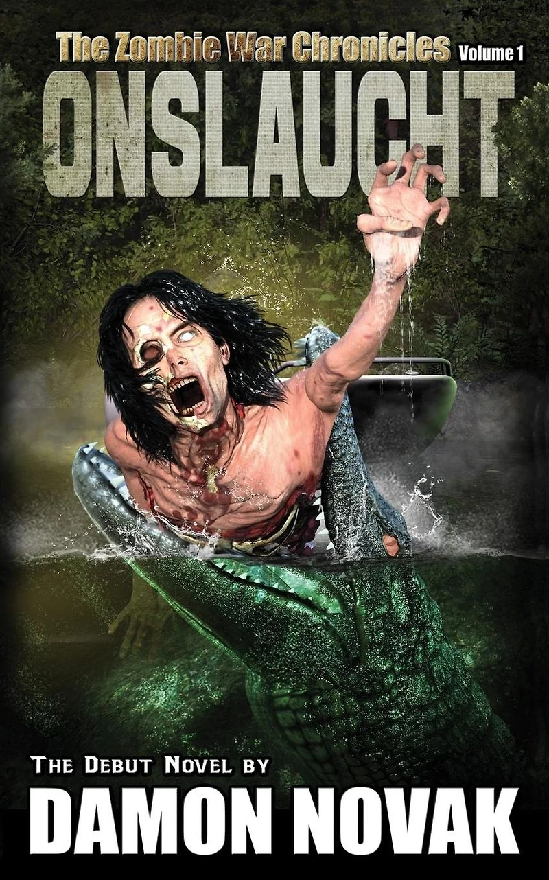 Onslaught: The Zombie War Chronicles - Vol 1