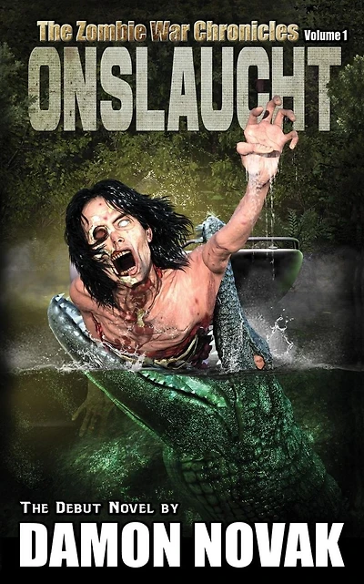 Onslaught: The Zombie War Chronicles - Vol 1