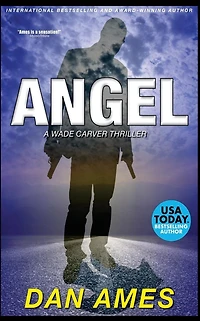 Angel: A Wade Carver Thriller