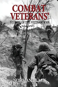 Combat Veterans' Stories' of the Vietnam War: Vietnam War