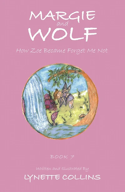 Margie and Wolf: How Zoe Became Forget Me Not