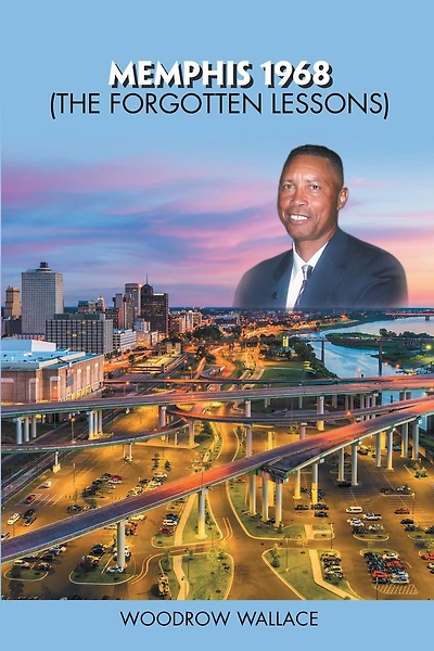 Memphis 1968: The Forgotten Lessons