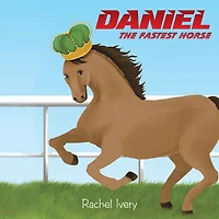 Daniel, the Fastest Horse