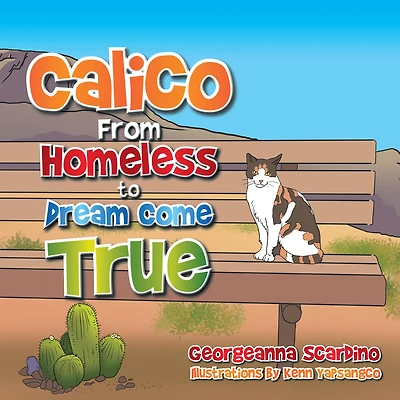 Calico: From Homeless to Dream Come True