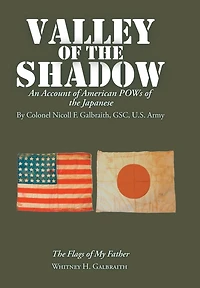 Valley of the Shadow: An Account American Pows Japanese