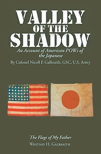 Valley of the Shadow: An Account American Pows Japanese