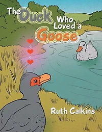 The Duck Who Loved a Goose