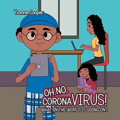 Oh No, Coronavirus! What the World Is Going On?