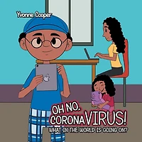 Oh No, Coronavirus! What the World Is Going On?