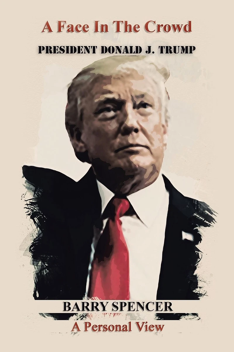 a Face the Crowd: President Donald J.Trump Personal View