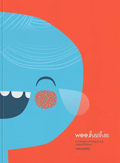 Wee Hee Hee: A Collection of Pretty Funny Jokes and Pictures