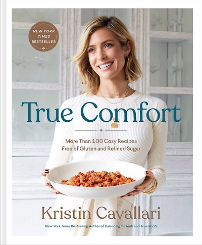 True Comfort: More Than 100 Cozy Recipes Free of Gluten and Refined Sugar: A Cookbook