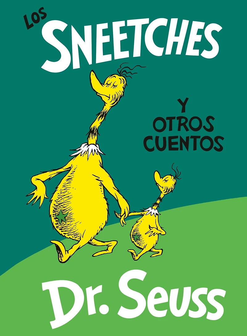 Los Sneetches y otros cuentos (The and Other Stories Spanish Edition)