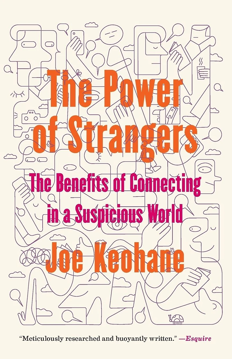 The Power of Strangers: Benefits Connecting a Suspicious World