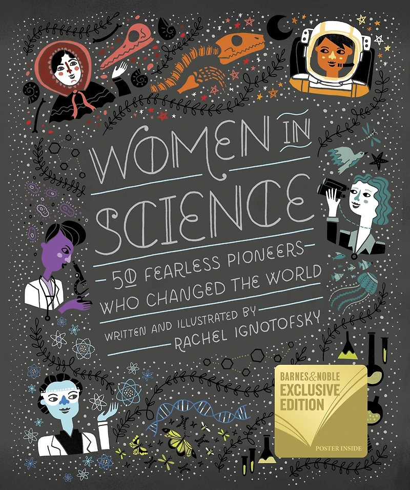 Women Science: 50 Fearless Pioneers Who Changed the World