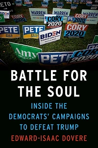 Battle for the Soul: Inside Democrats' Campaigns to Defeat Trump