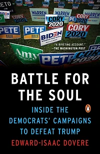 Battle for the Soul: Inside Democrats' Campaigns to Defeat Trump
