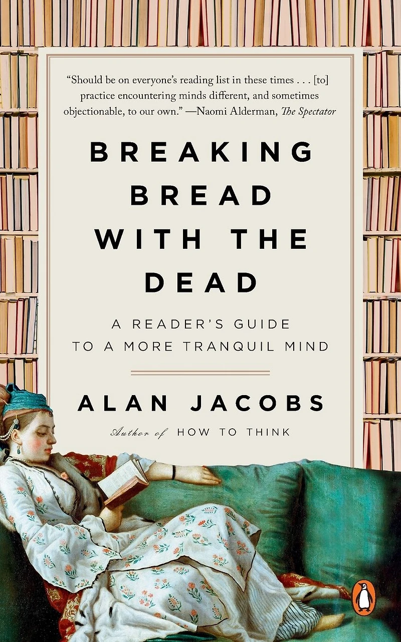 Breaking Bread with the Dead: a Reader's Guide to More Tranquil Mind