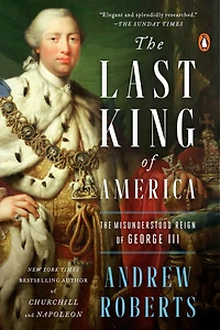 The Last King of America: Misunderstood Reign George III