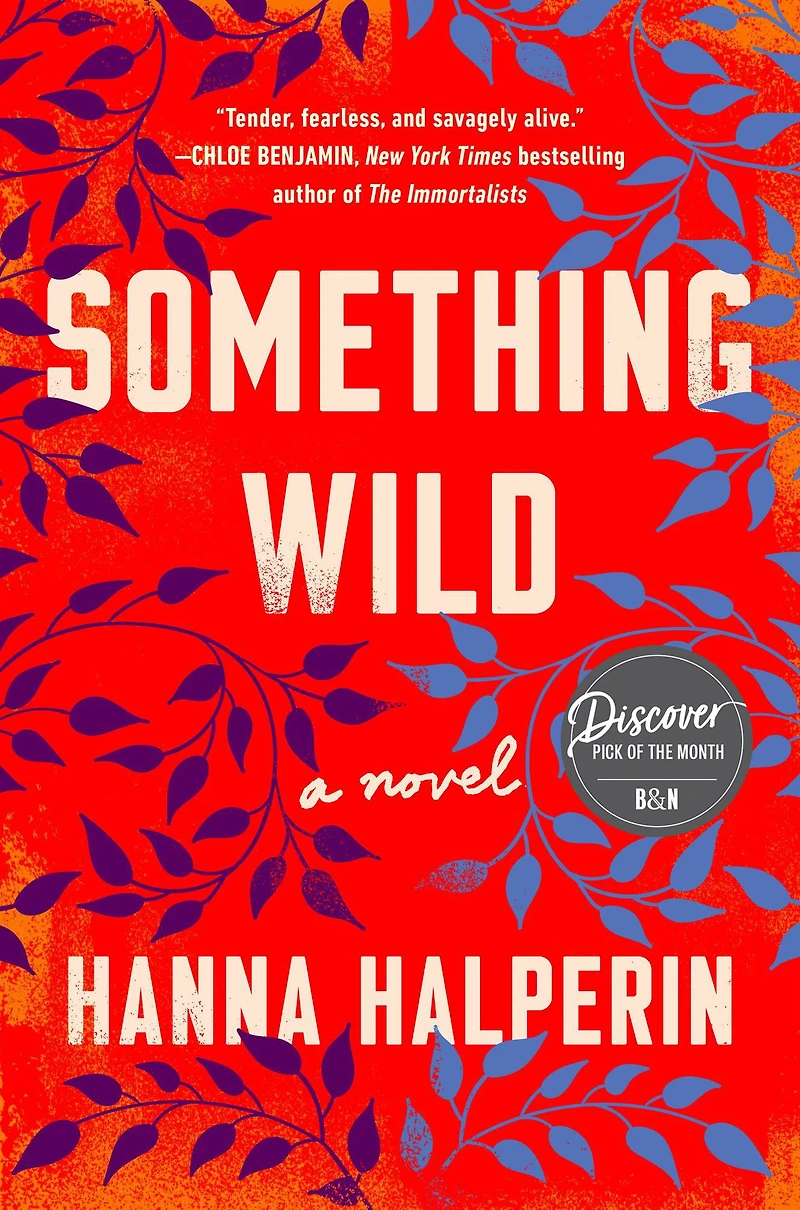 Something Wild: A Novel