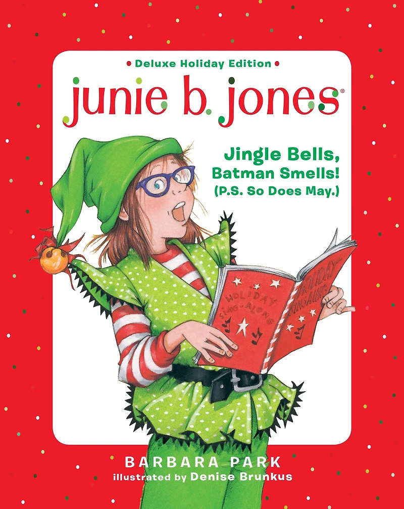 Jingle Bells, Batman Smells! (P.S. So Does May) (Junie B. Jones Series #25)