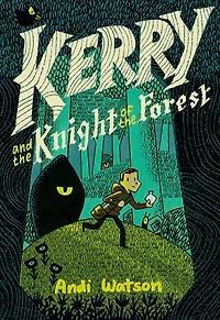 Kerry and the Knight of Forest: (A Graphic Novel)