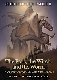 the Fork, Witch, and Worm: Tales from Alagaësia (Volume 1: Eragon)