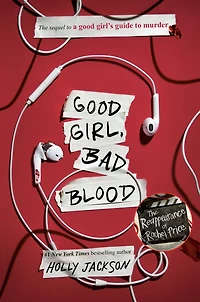 Good Girl, Bad Blood (A Girl's Guide to Murder #2)
