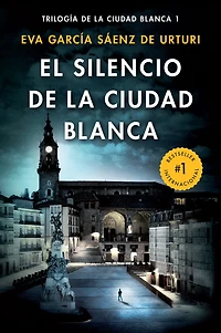 El silencio de la ciudad blanca / the Silence of White City (White Trilogy. Book 1)