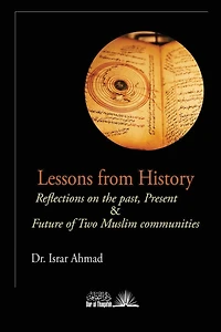 Lessons from History: Reflections on the Past, Present & Future of Two Muslim communities